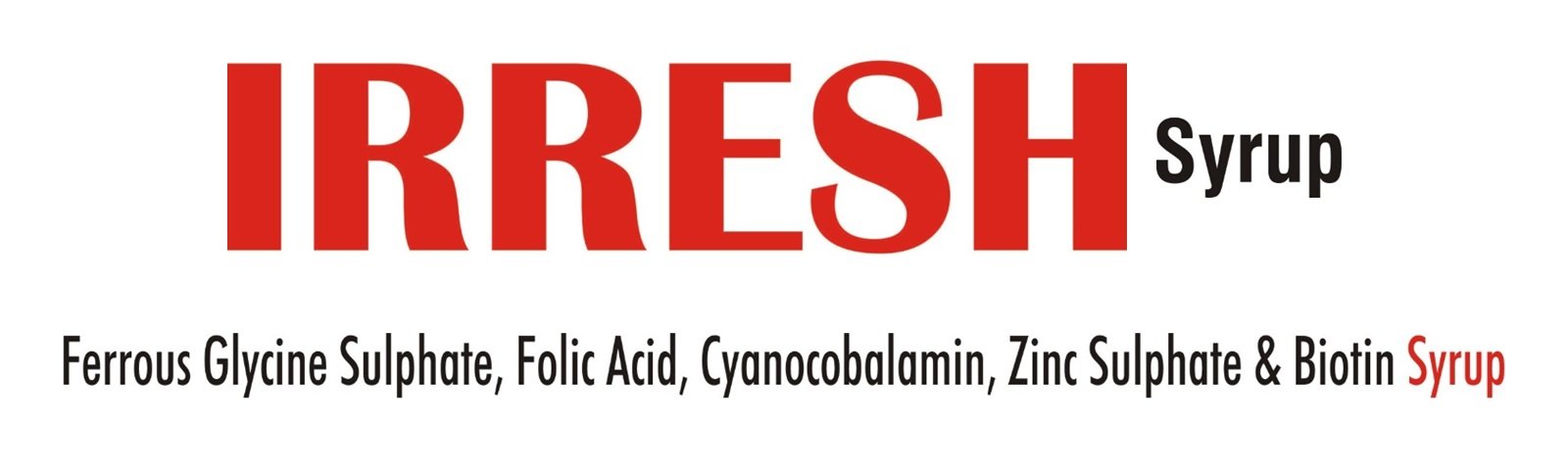 Irresh Syrup - Ferrous Glycine Sulphate, Folic Acid, Cyanocobalamin, Zinc Sulphate & Biotin Syrup